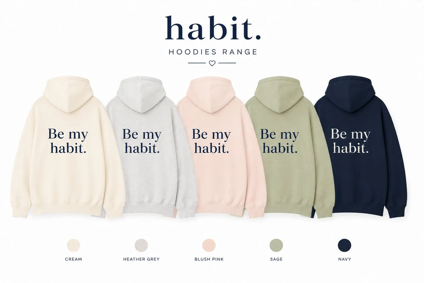 habit. hoodies range, back reading Be my habit.